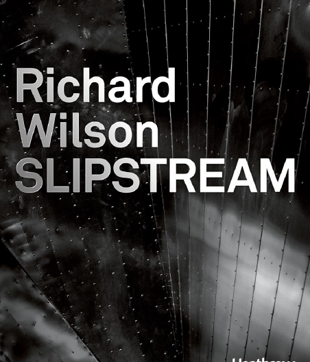 Richard Wilson: Slipstream